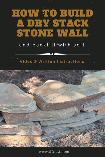 How To Build A Dry Stack Stone Wall And Backfill With Soil - How To Build Dry Stack Stone Wall